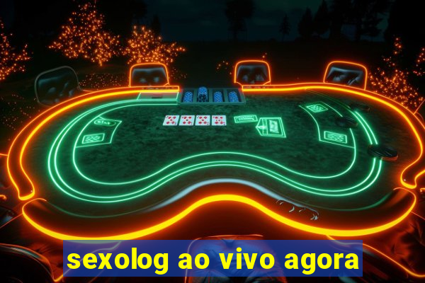 sexolog ao vivo agora